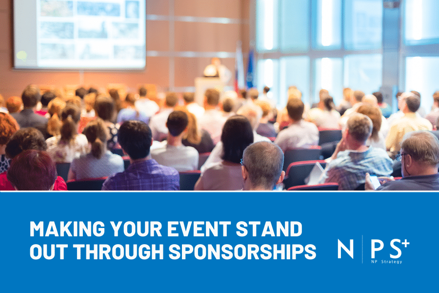 Making Your Event Stand Out Through Sponsorships