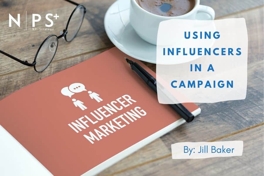 Using Influencers in a Campaign