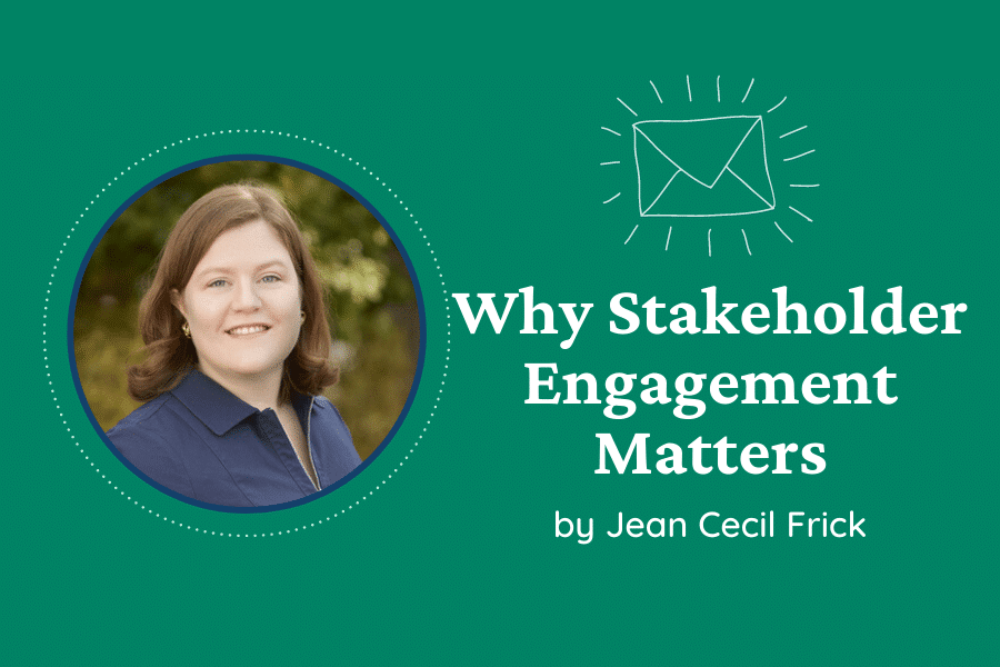 Why Stakeholder Engagement Matters