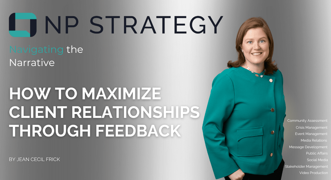How to Maximize Client Relationships through Feedback