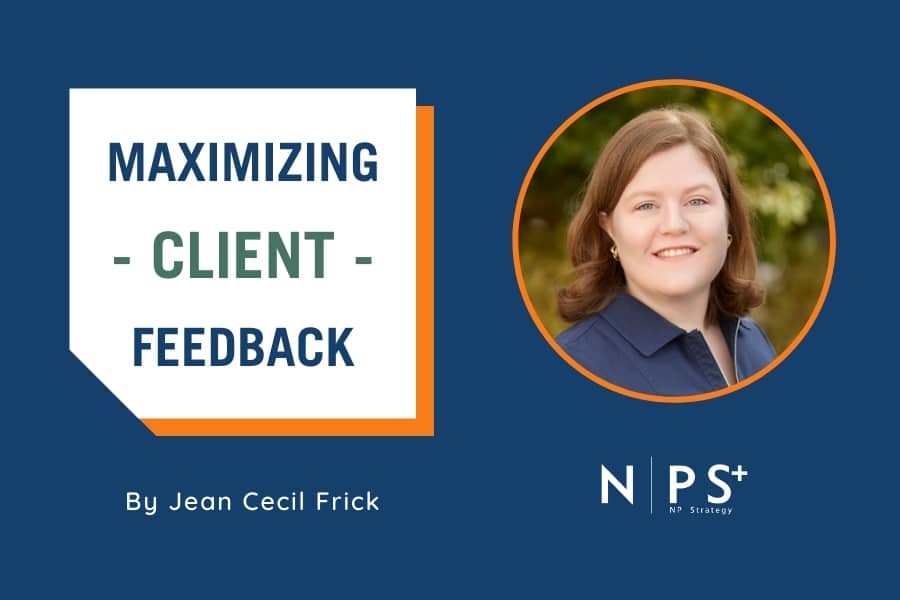 How to Maximize Client Relationships through Feedback