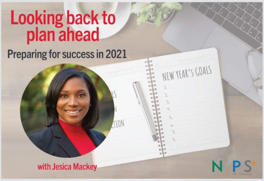 Looking Back to Plan Ahead: Preparing for Success in 2021