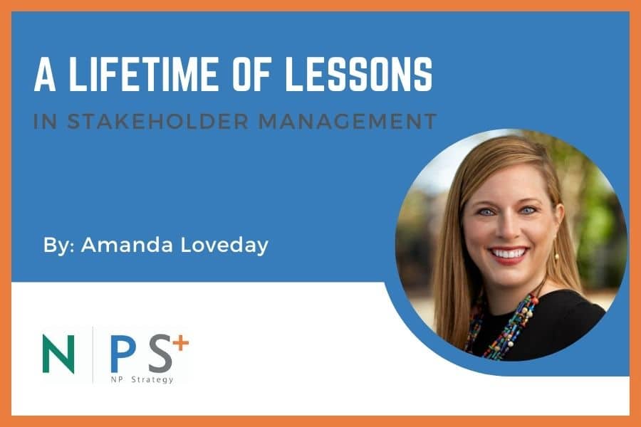 A Lifetime of Lessons in Stakeholder Management