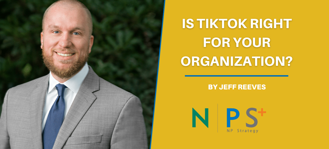 Is TikTok Right for Your Organization?