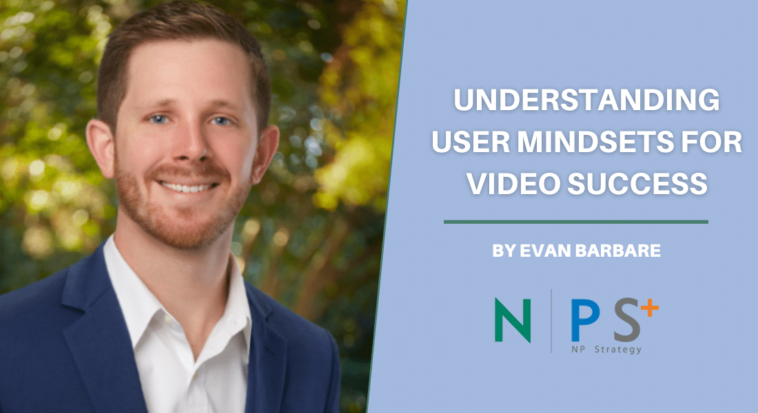 Understanding User Mindsets for Video Success