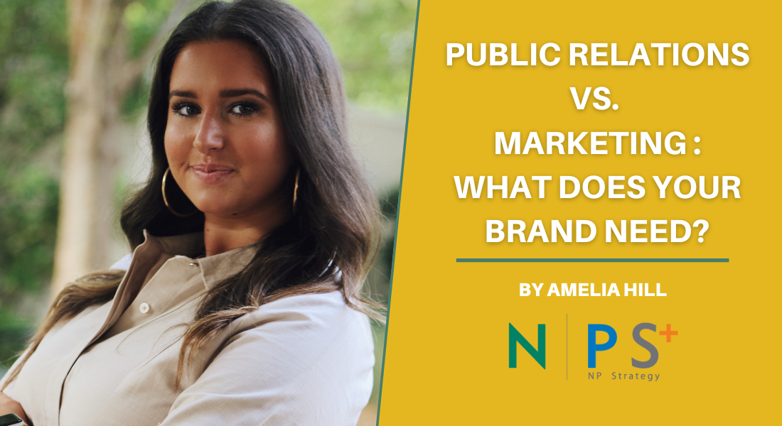 PR vs. Marketing: What Does Your Brand Need?