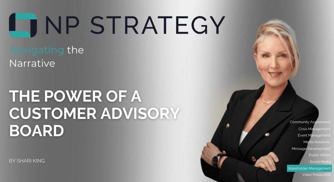 The Power of a Customer Advisory Board: Is It Time to Organize Yours?