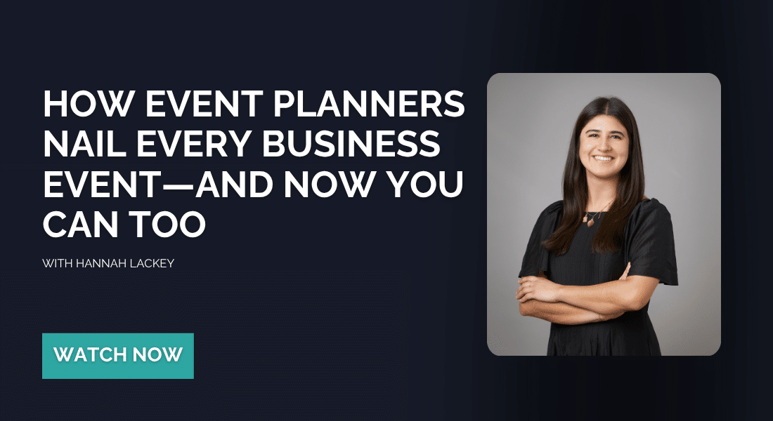 How Event Planners Nail Every Business Event—And Now You Can Too
