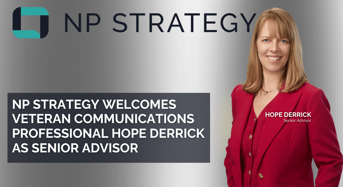NP Strategy Welcomes Veteran Communications Professional Hope Derrick as Senior Advisor