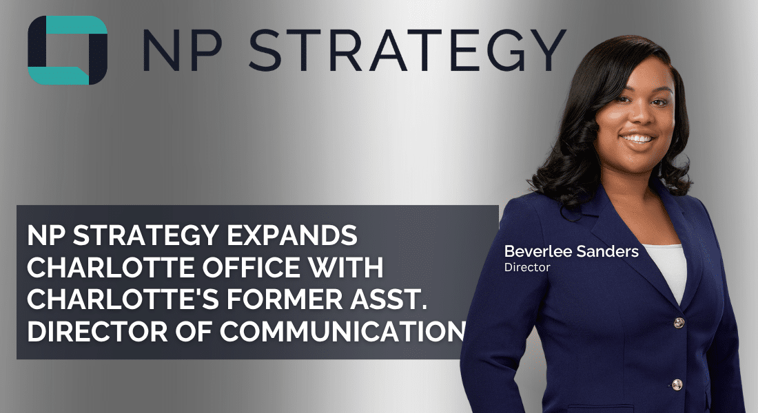 NP Strategy Expands Charlotte Office with Charlotte’s Former Asst. Director of Communications